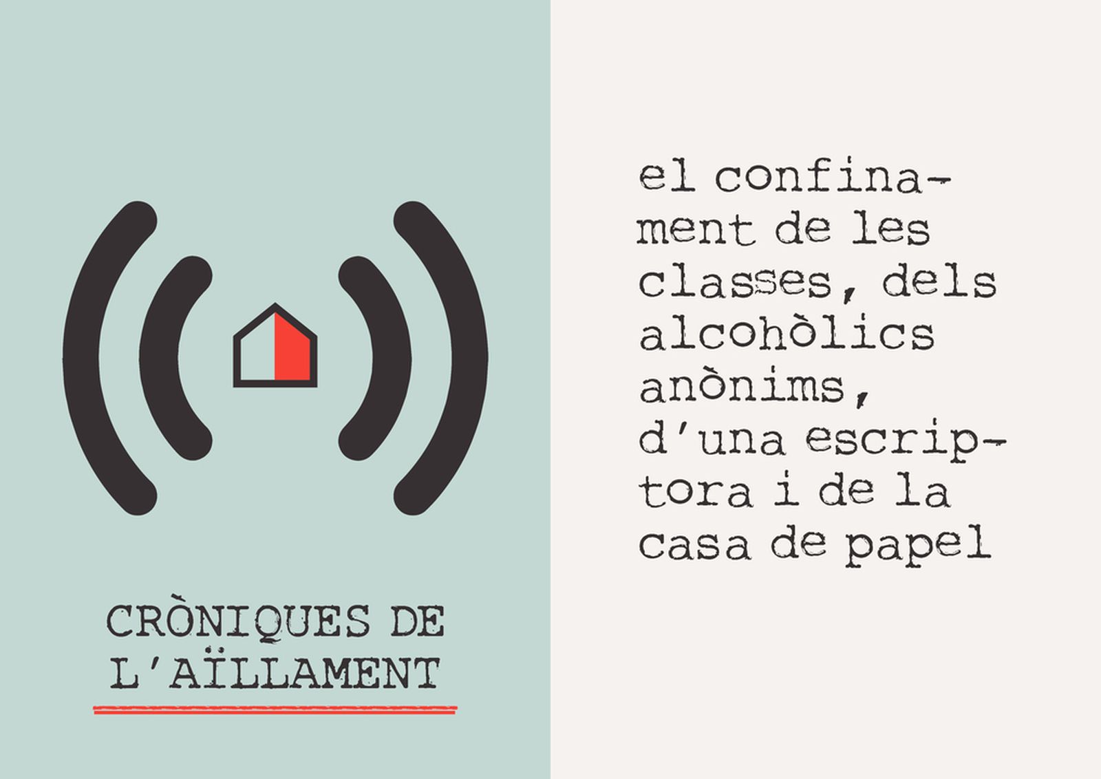 04.04.2020 | El confinament de les classes, dels alcohòlics anònims, d’una escriptora i de 'La Casa de Papel'