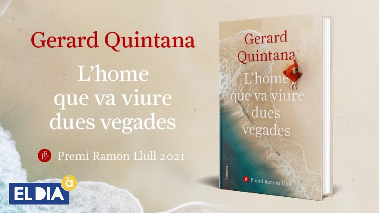 Gerard Quintana 'L'home que va viure dues vegades'