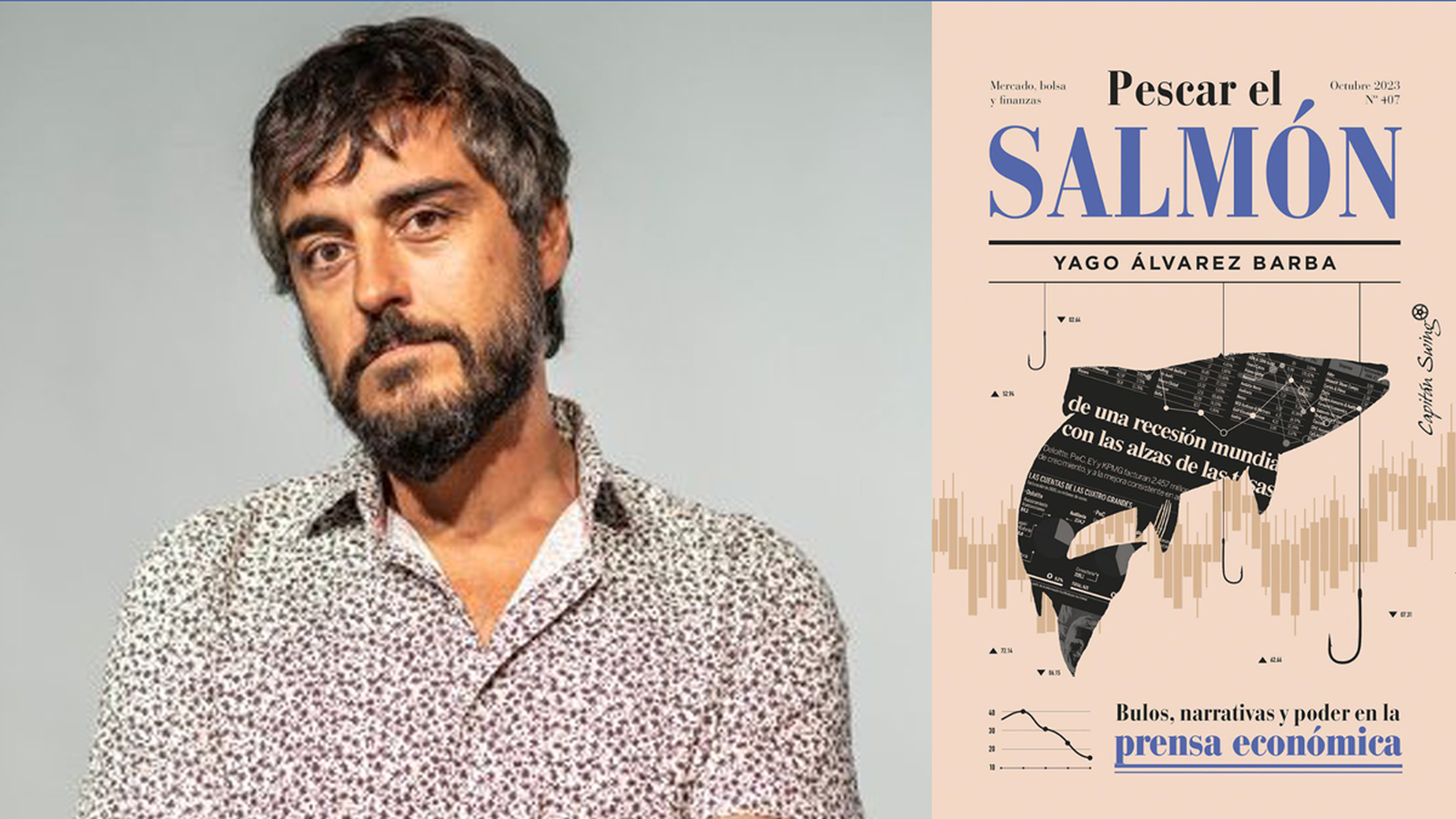 Entrevistem Yago Álvarez Barba, autor del llibre 'Pescar el salmón. Bulos, narrativas y poder en la prensa económica'