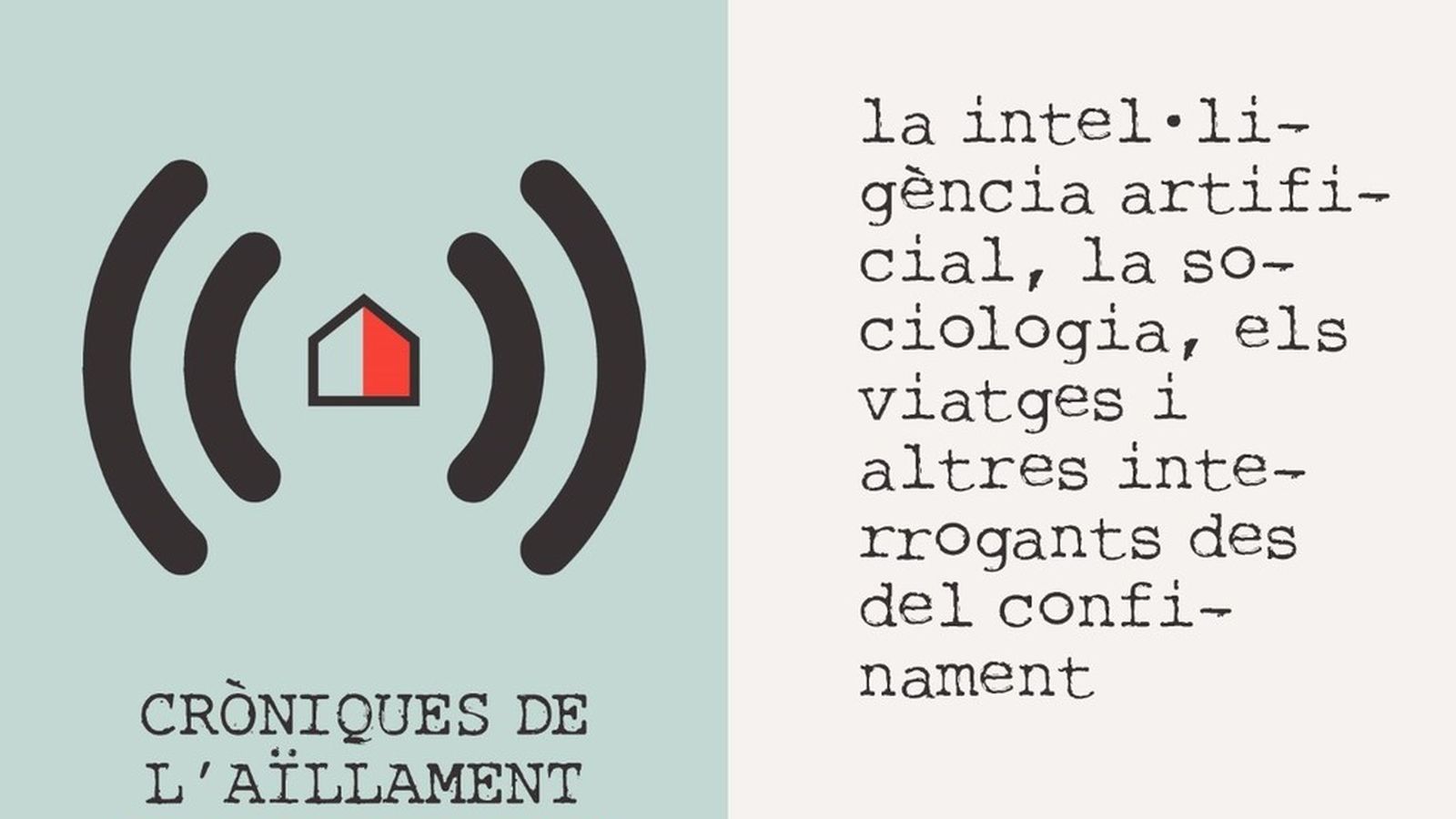 01.04.2020 | La intel·ligència artificial, la sociologia, els viatges i altres interrogants des del confinament
