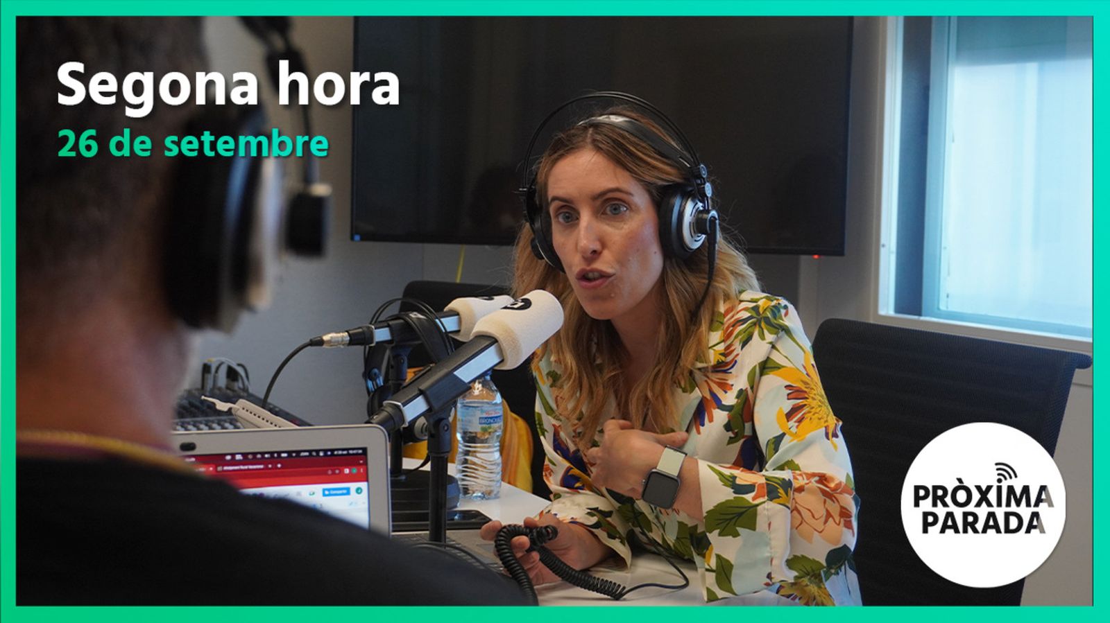 26.09.2022 | Pròxima parada | Segona hora