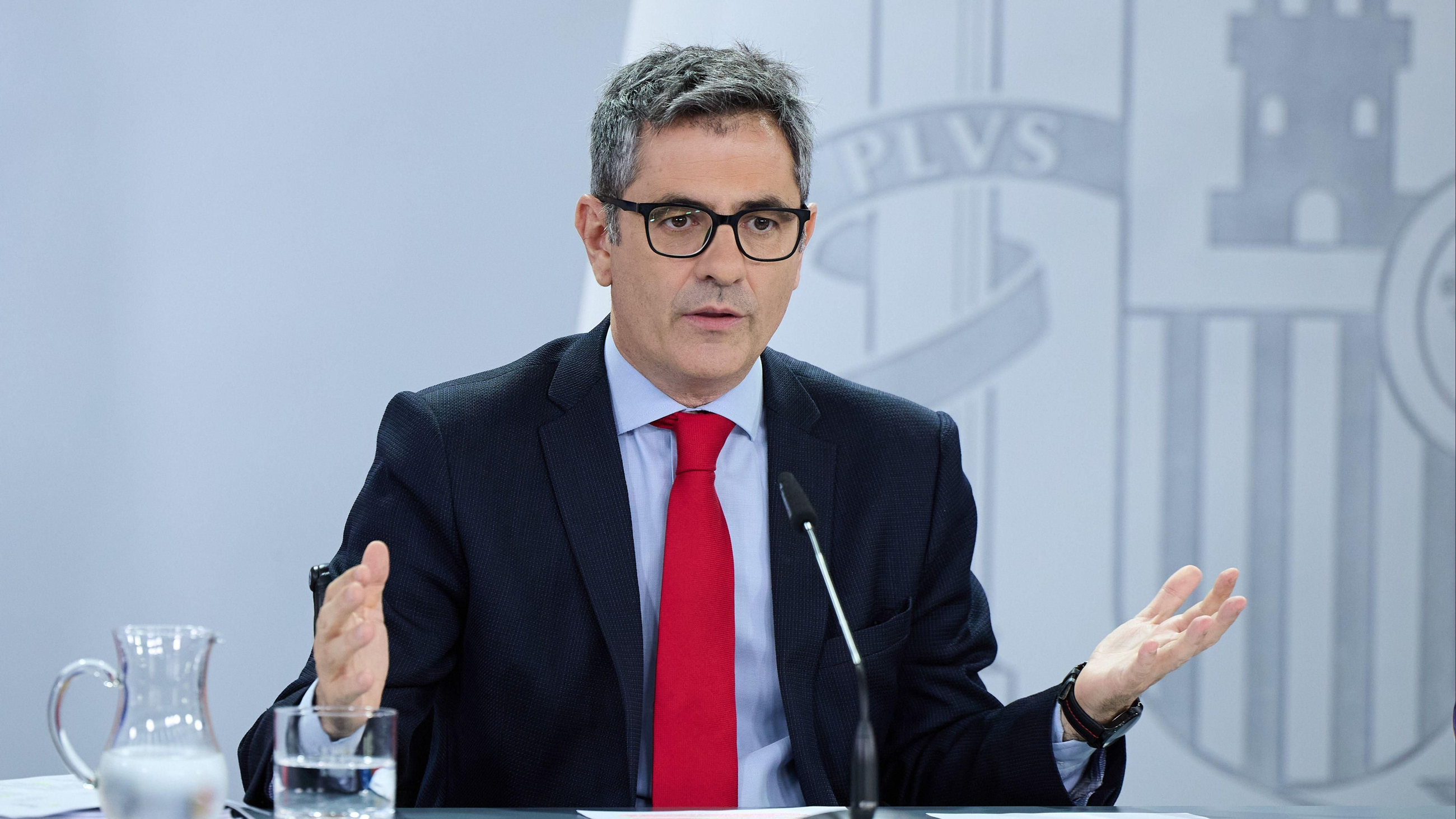 El ministre de Justícia, Presidència i Relacions amb les Corts, Félix Bolaños, en la roda de premsa posterior al Consell de Ministres El ministre de Justícia, Presidència i Relacions amb les Corts, Félix Bolaños, en la roda de premsa posterior al Consell de Ministres