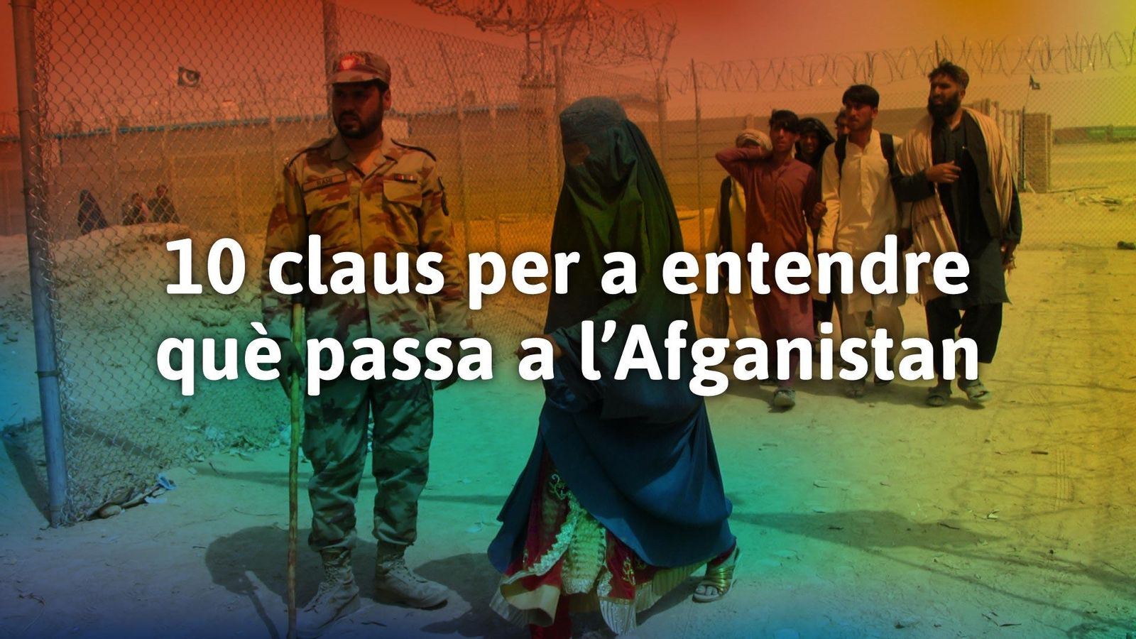 10 claus per a entendre què passa a l'Afganistan