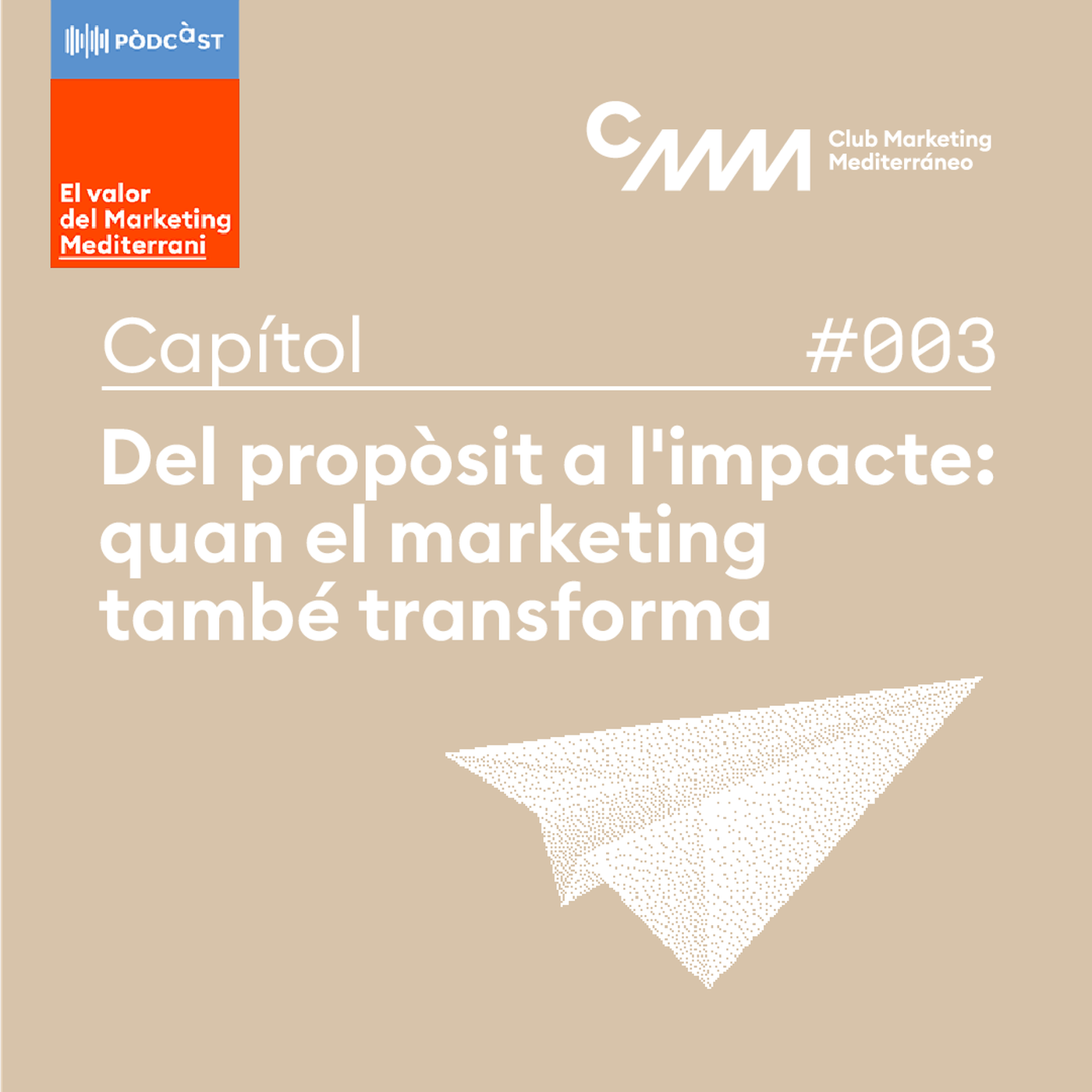 Capítol 3: Del propòsit a l' impacte: quan el marketing també transforma episode artwork