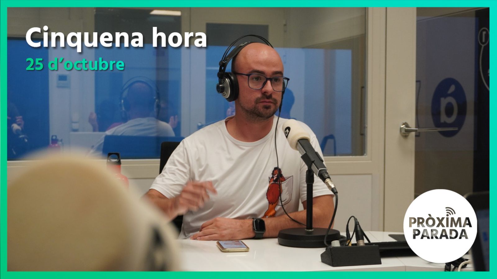 25.10.2022 | Pròxima parada | Cinquena hora