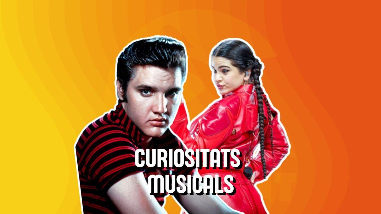 11.09.2025 | Qué tenen en comú Rosalía i Elvis?