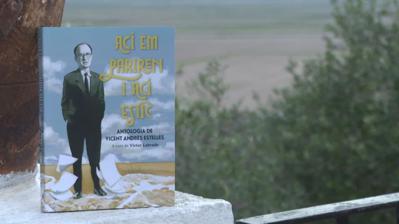 'Ací em pariren i ací estic', la primera antologia de Vicent Andrés Estellés