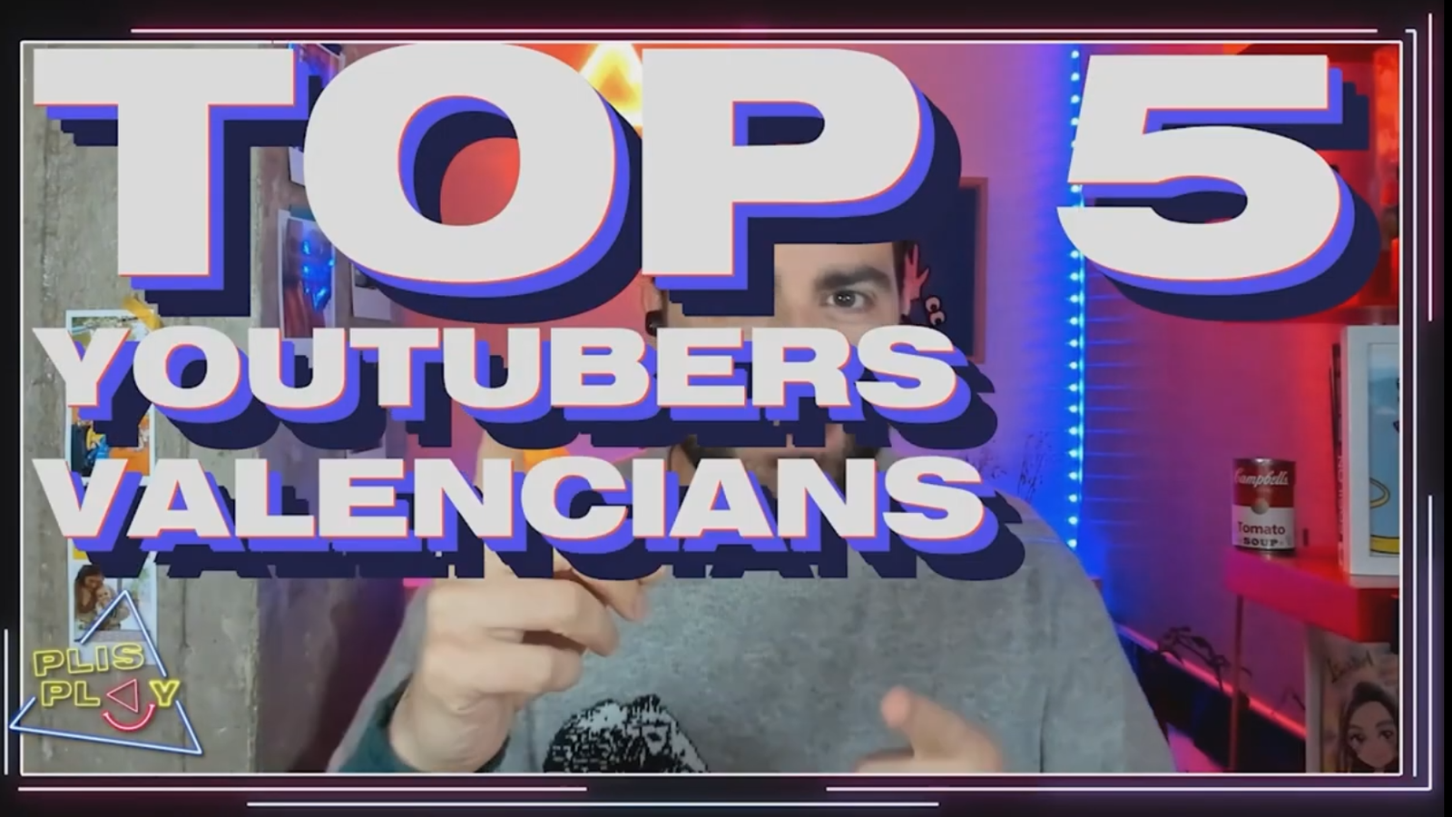 Top youtubers valencians en Plis play