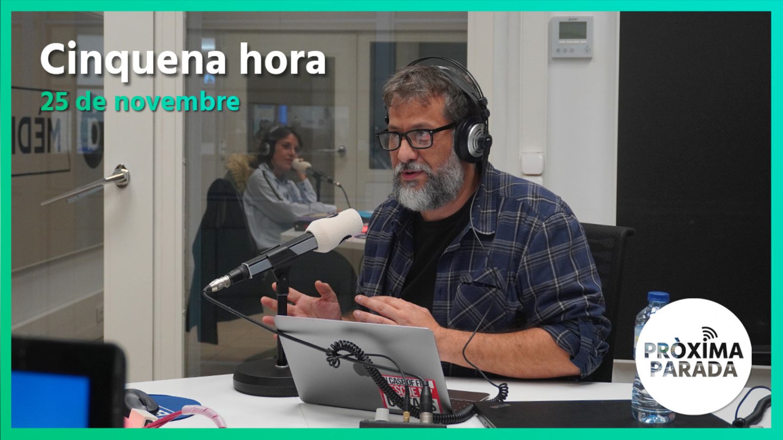 25.11.2022 | Pròxima parada | Cinquena hora