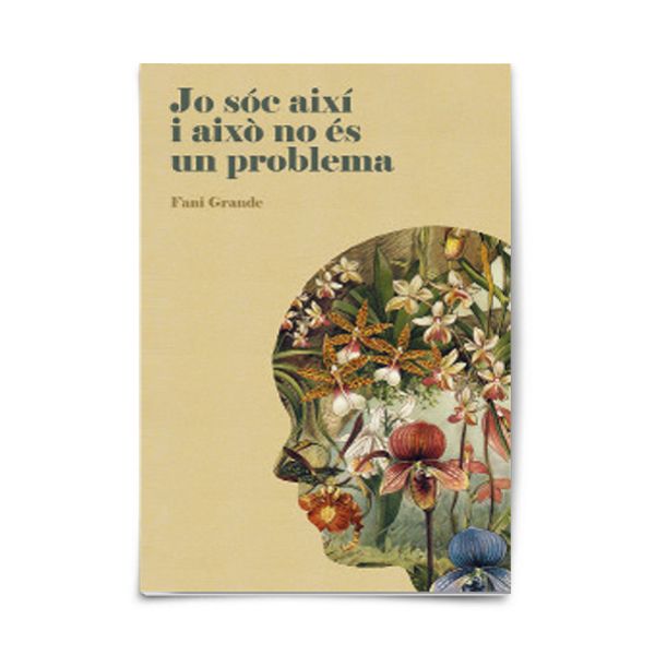 Jo soc així i això no és un problema Jo soc així i això no és un problema de Fani Grande