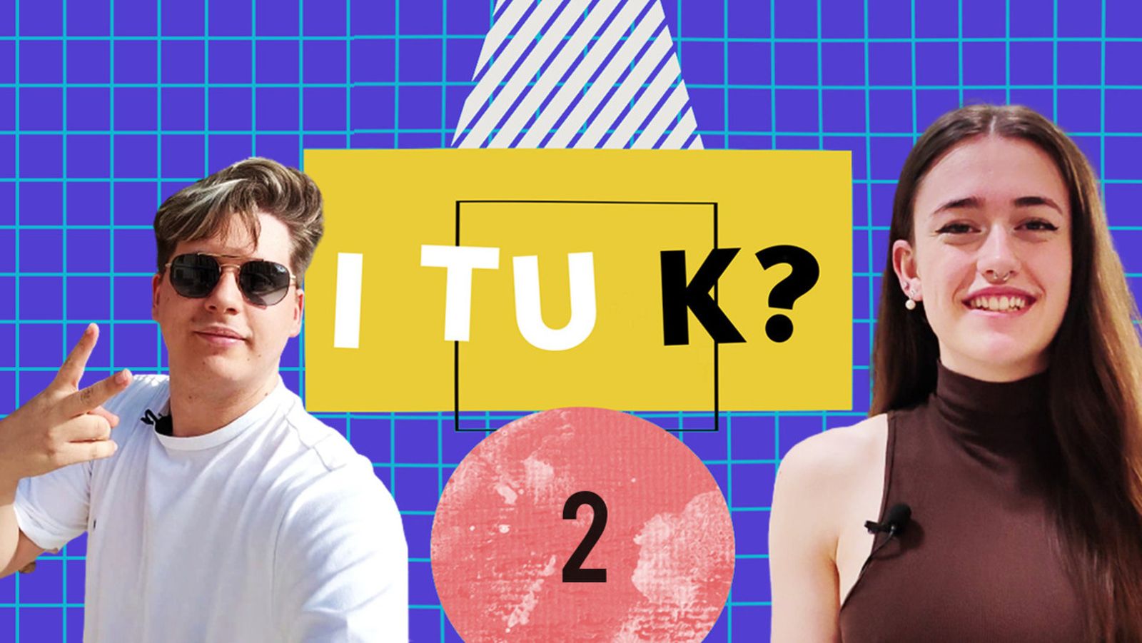 I TU K? | Capítol 2