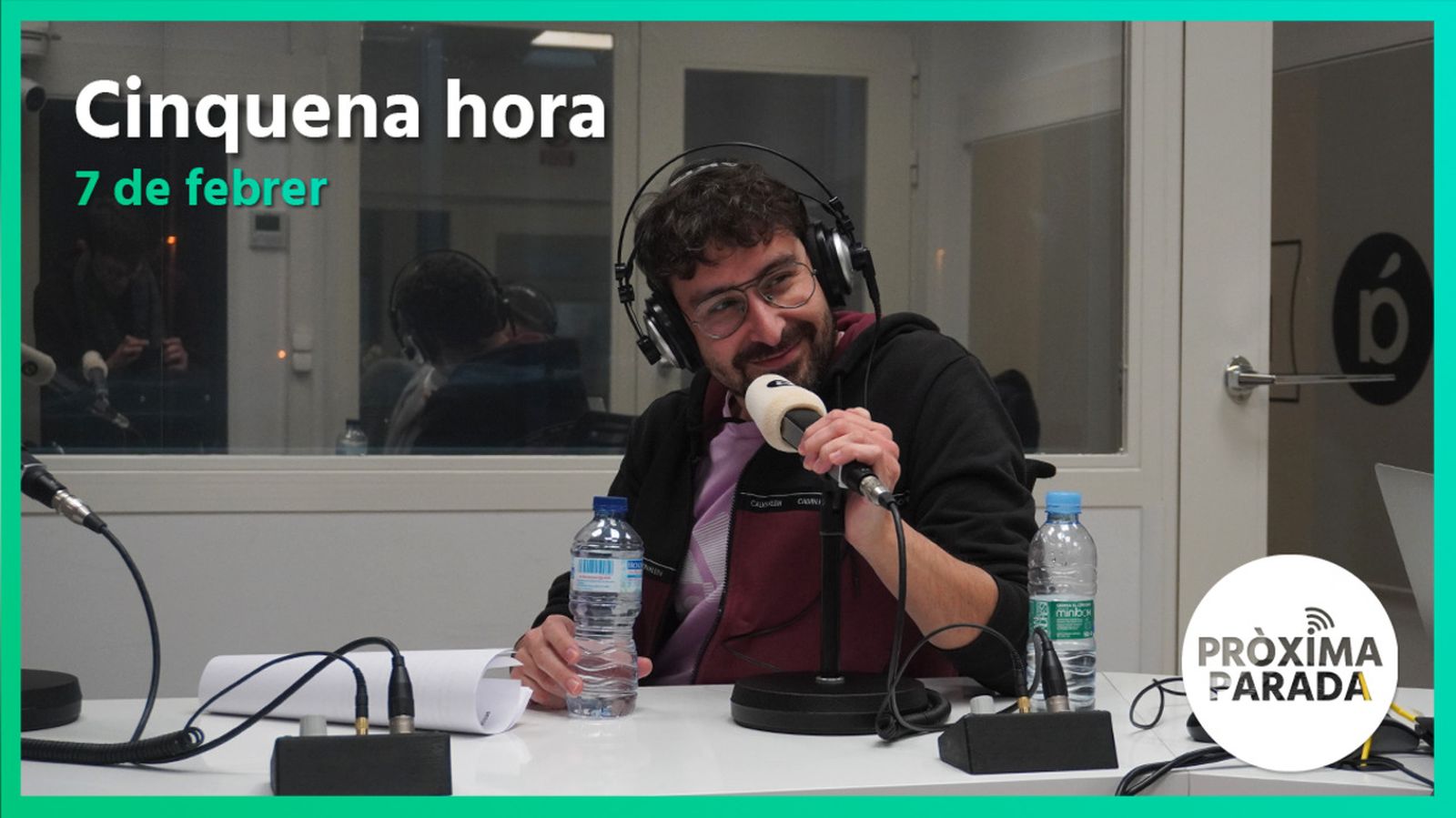 07.02.2023 | Pròxima parada | Cinquena Part