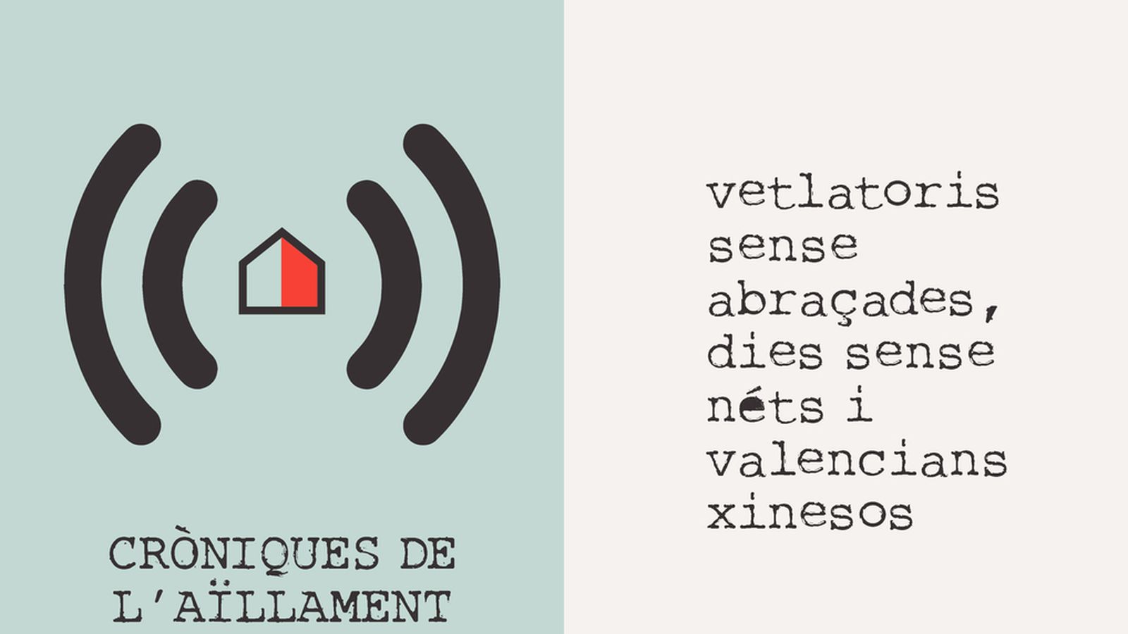 22.03.2020 | Vetlatori sense abraçades, dies sense nets i valencians xinesos