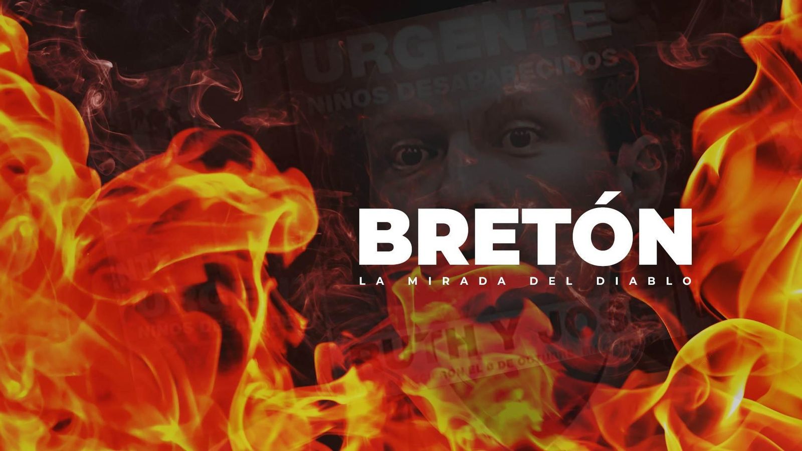 Bretón, la mirada del diablo és una minisèrie de tres capítols