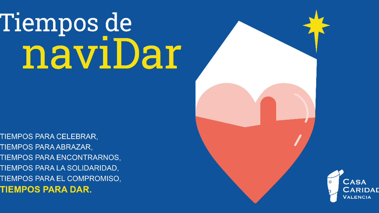 L'entitat ha llançat la campanya Temps de NaviDAR amb l'objectiu d'apel·lar a la solidaritat de la ciutadania valenciana