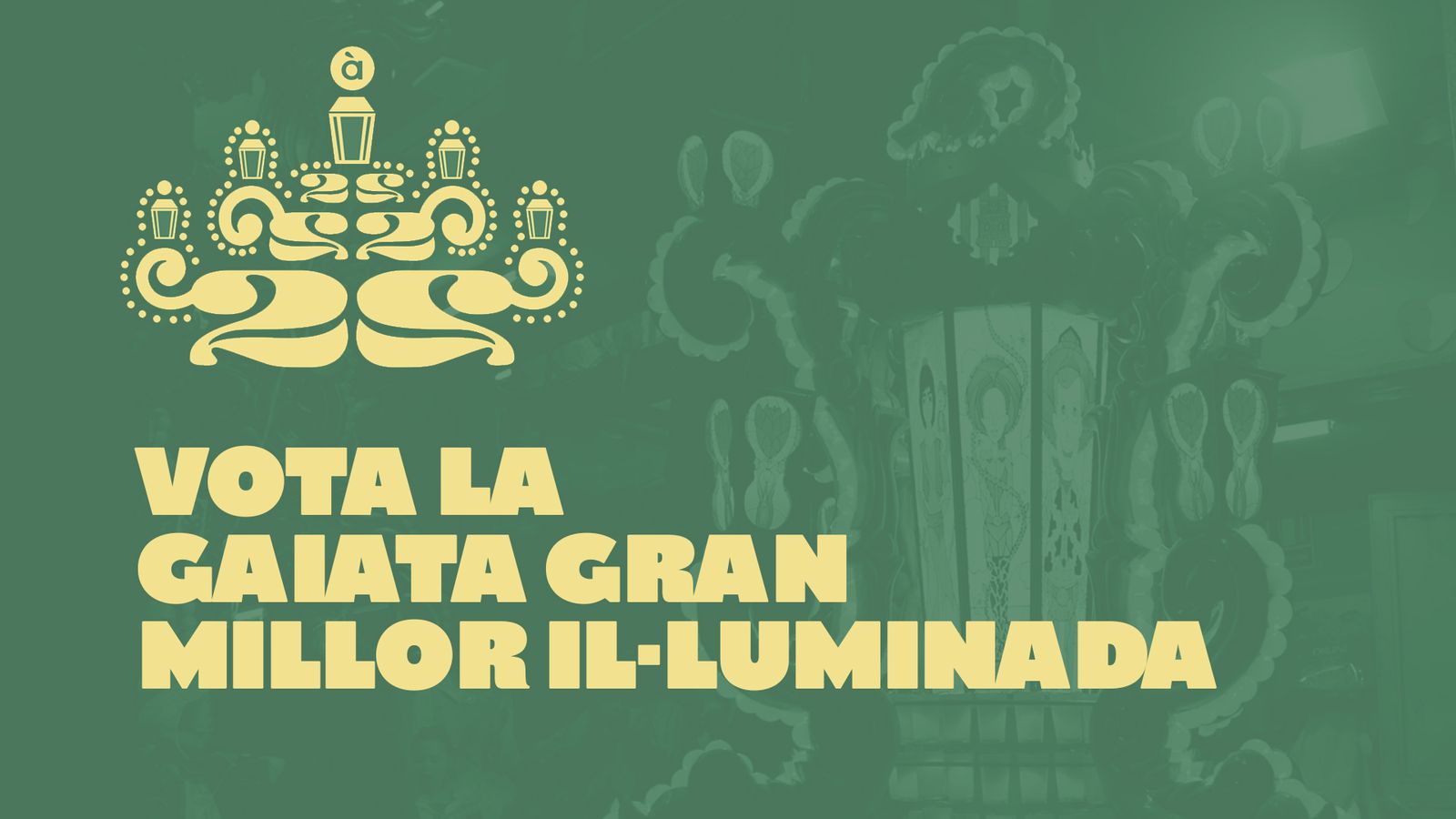 Tria la gaiata millor il·luminada i vota