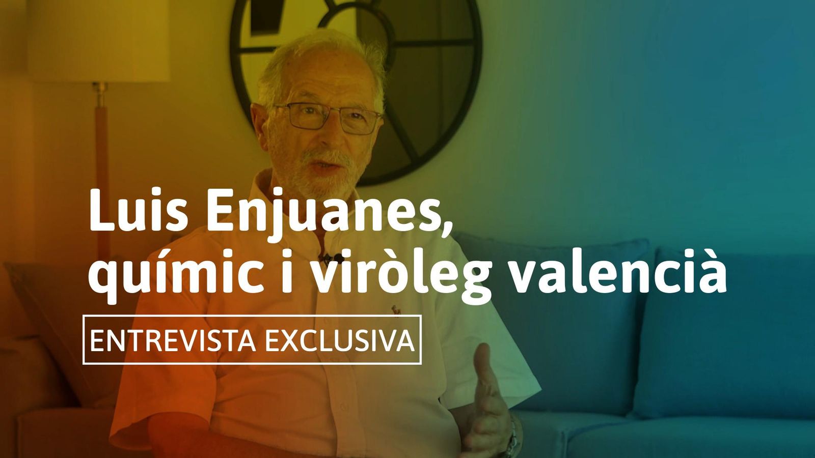 Entrevista a Luis Enjuanes