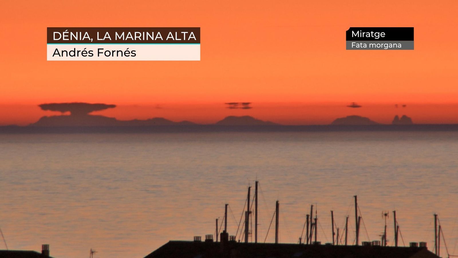 Diumenge s\'ha vist un miratge Fata Morgana des de Dénia