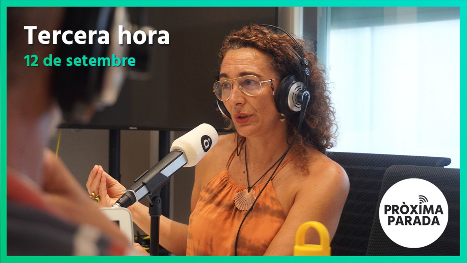 12.09.2022 | Pròxima parada | Tercera hora