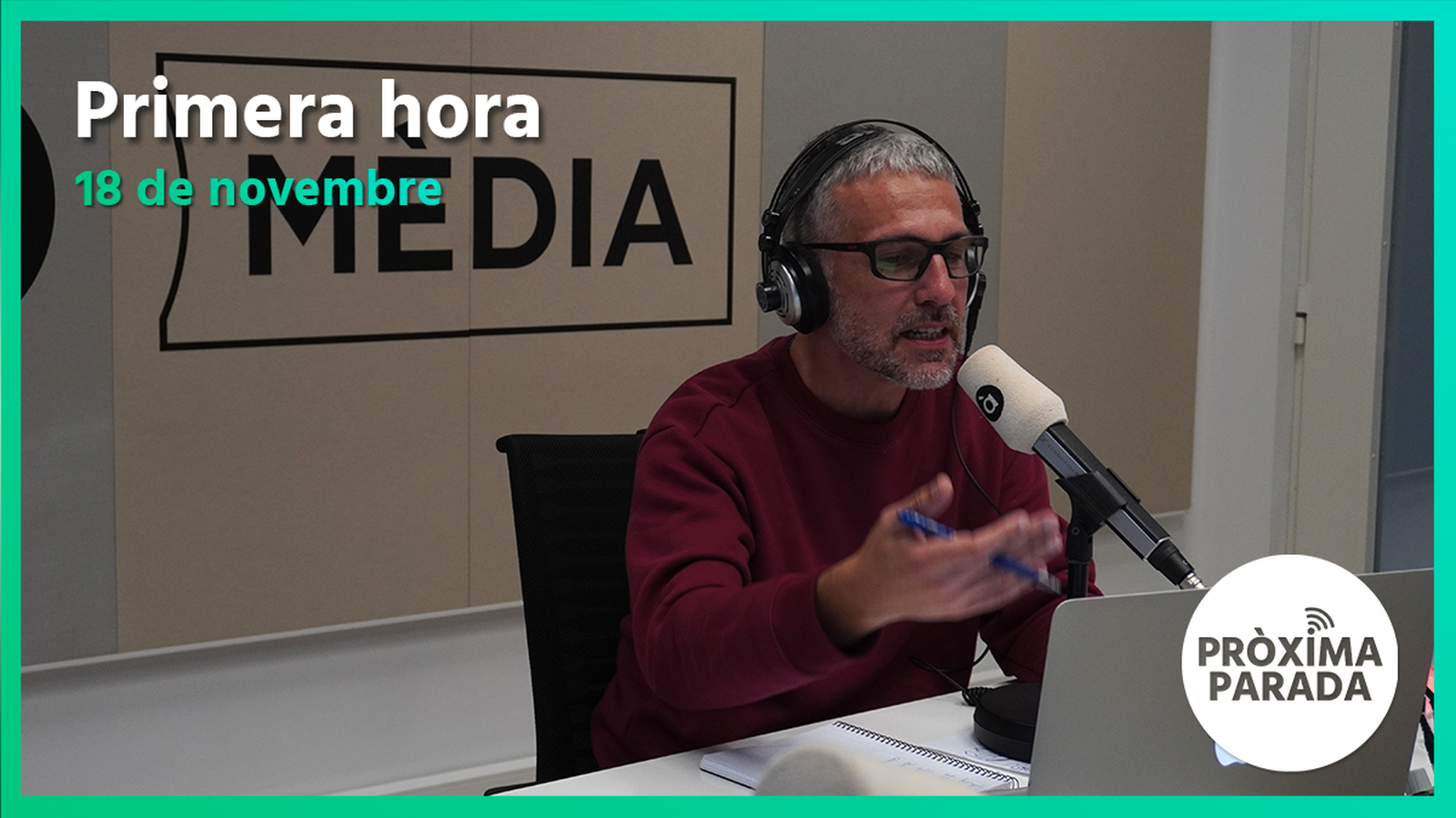18.11.2022 | Pròxima parada | Primera hora