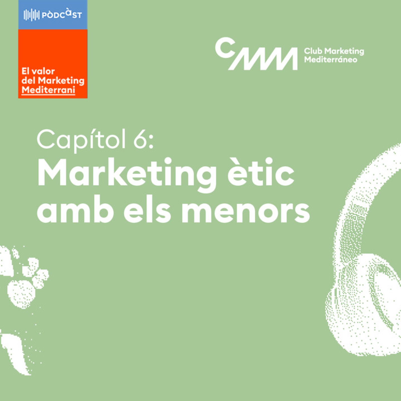 Capítol 6: Marketing ètic amb els menors episode artwork