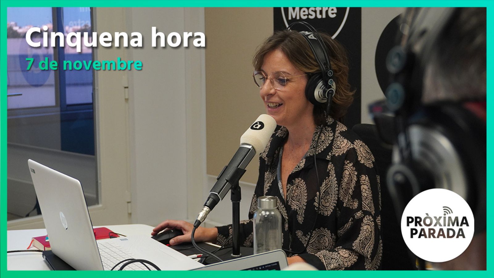 07.11.2022 | Pròxima parada | Cinquena hora