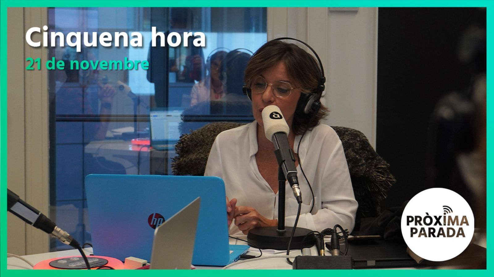 21.11.2022 | Pròxima parada | Cinquena hora