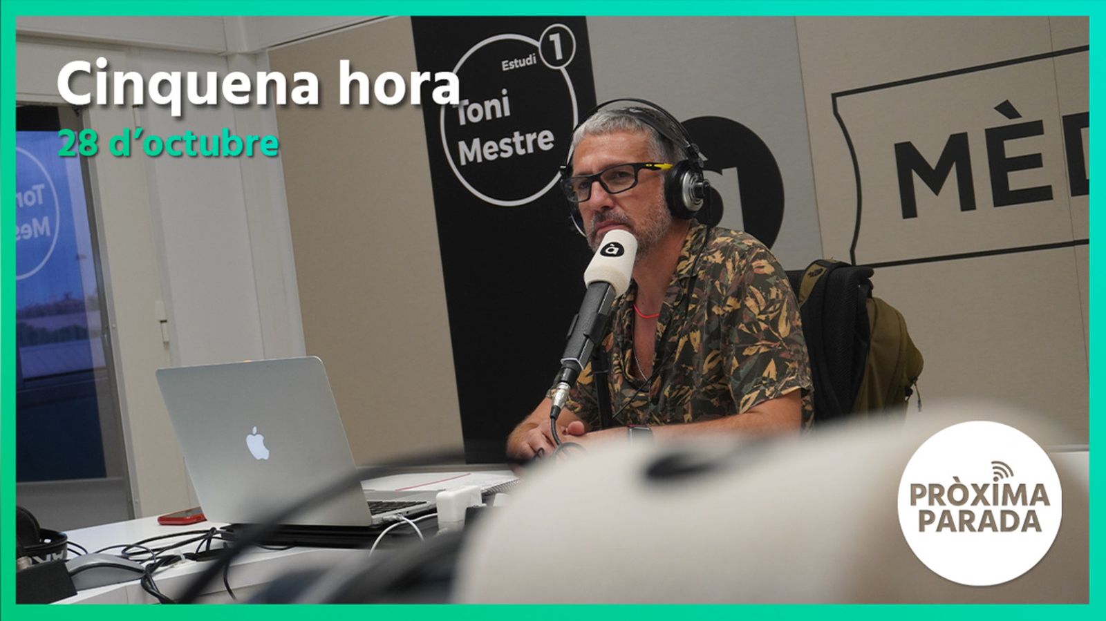 28.10.2022 | Pròxima parada | Cinquena hora