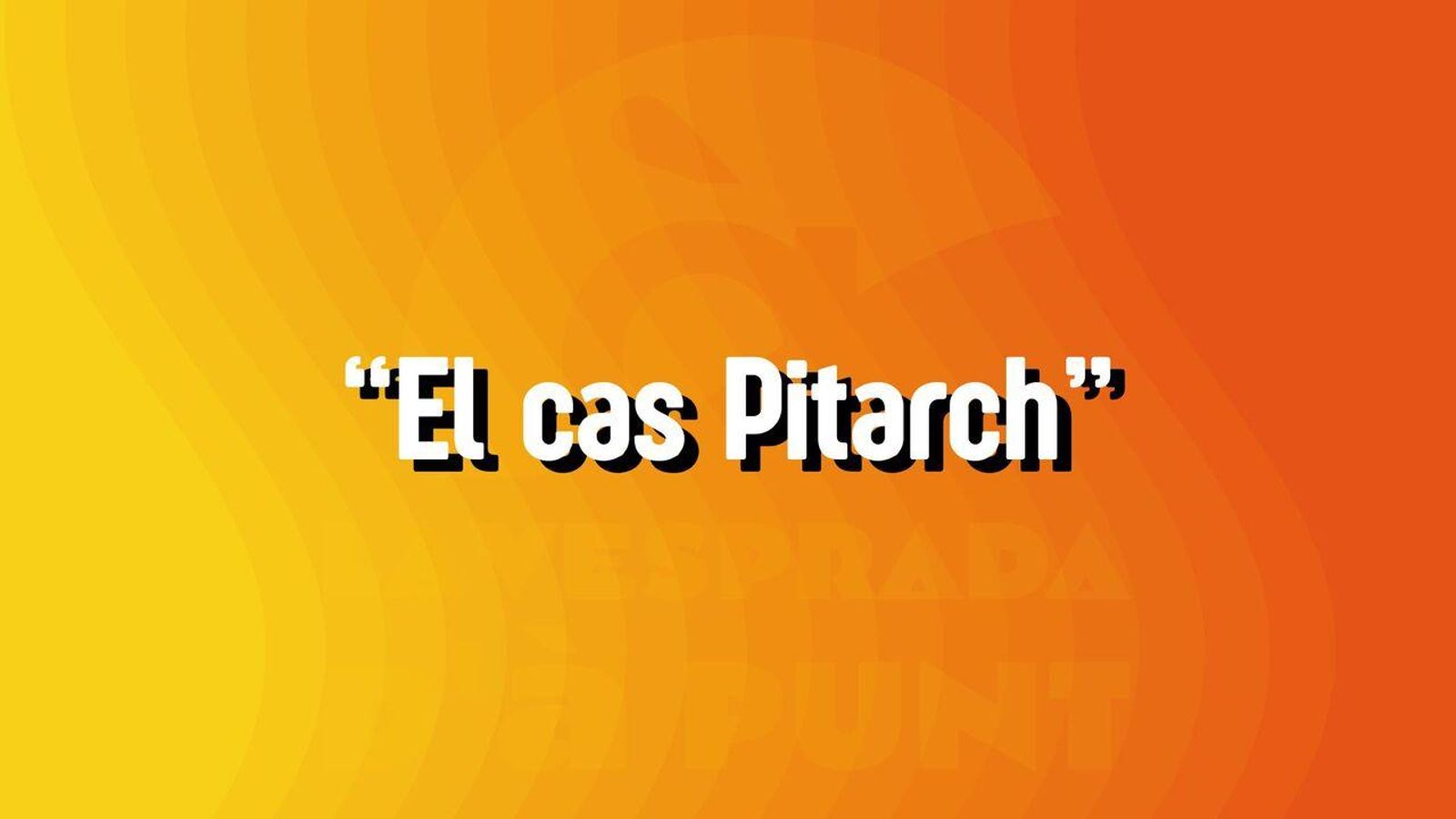 06.10.2025 | "True crime", amb Javier Martínez | "El cas Pitarch"