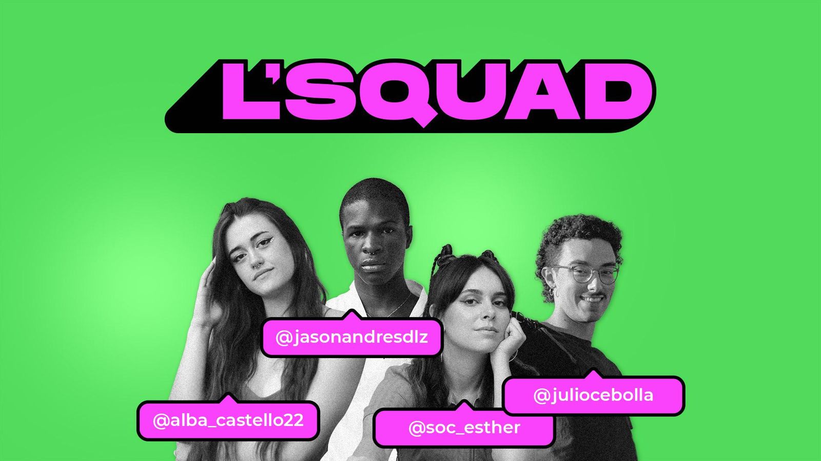 Els integrants de L'Squad