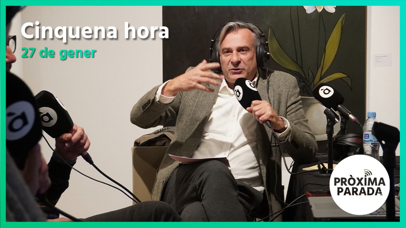 27.01.2023 | Pròxima parada | Cinquena Part
