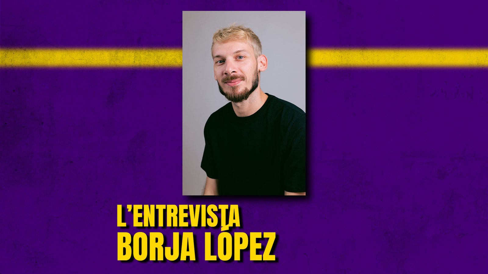 20.01.2025 | L'Entrevista | Borja López Collado