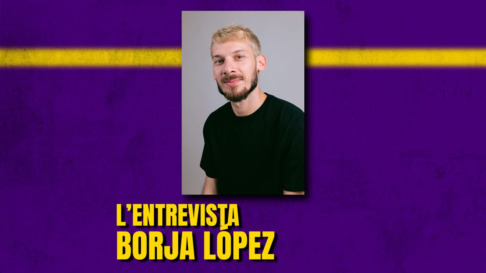 20.01.2025 | L'Entrevista | Borja López Collado