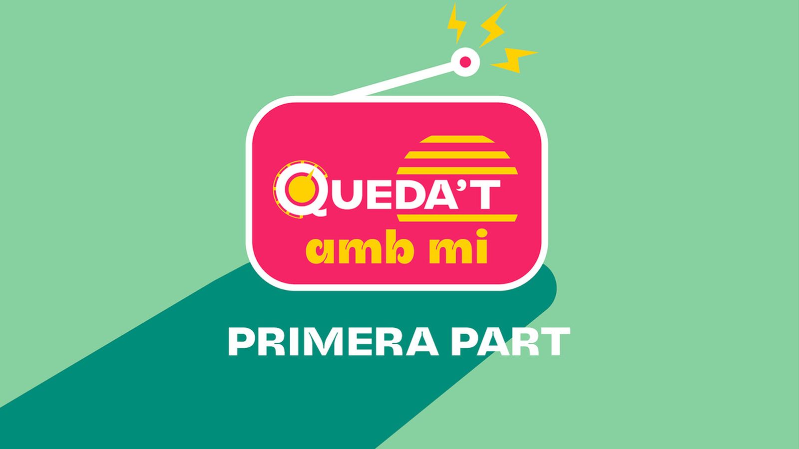 30.04.2025 | QUEDA'T AMB MI | Primera Part
