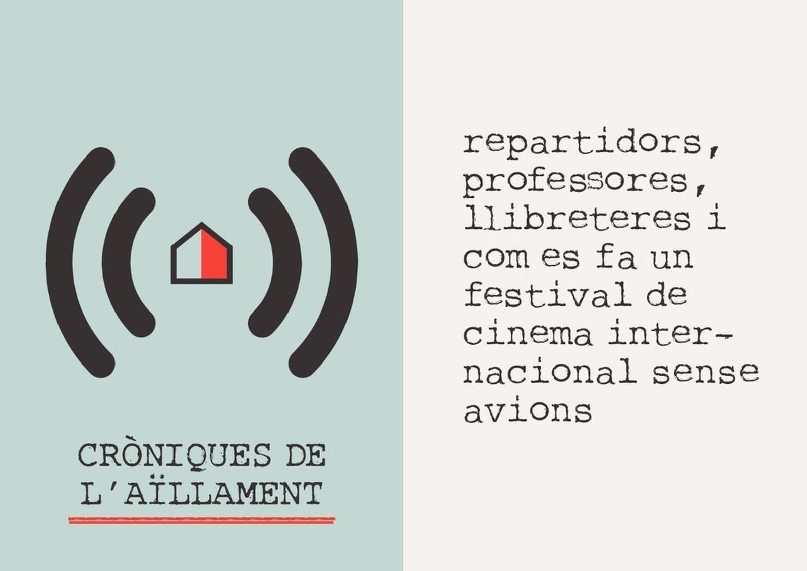 08.04.2020 | Repartidors, professores, llibreteres i com es fa un festival de cinema internacional sense avions