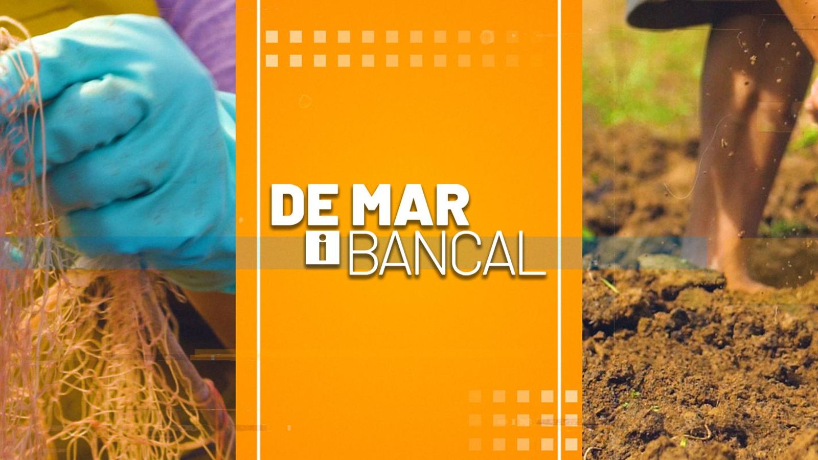 Dilluns s'estrena a les 13.30 hores el programa 'De mar i bancal'