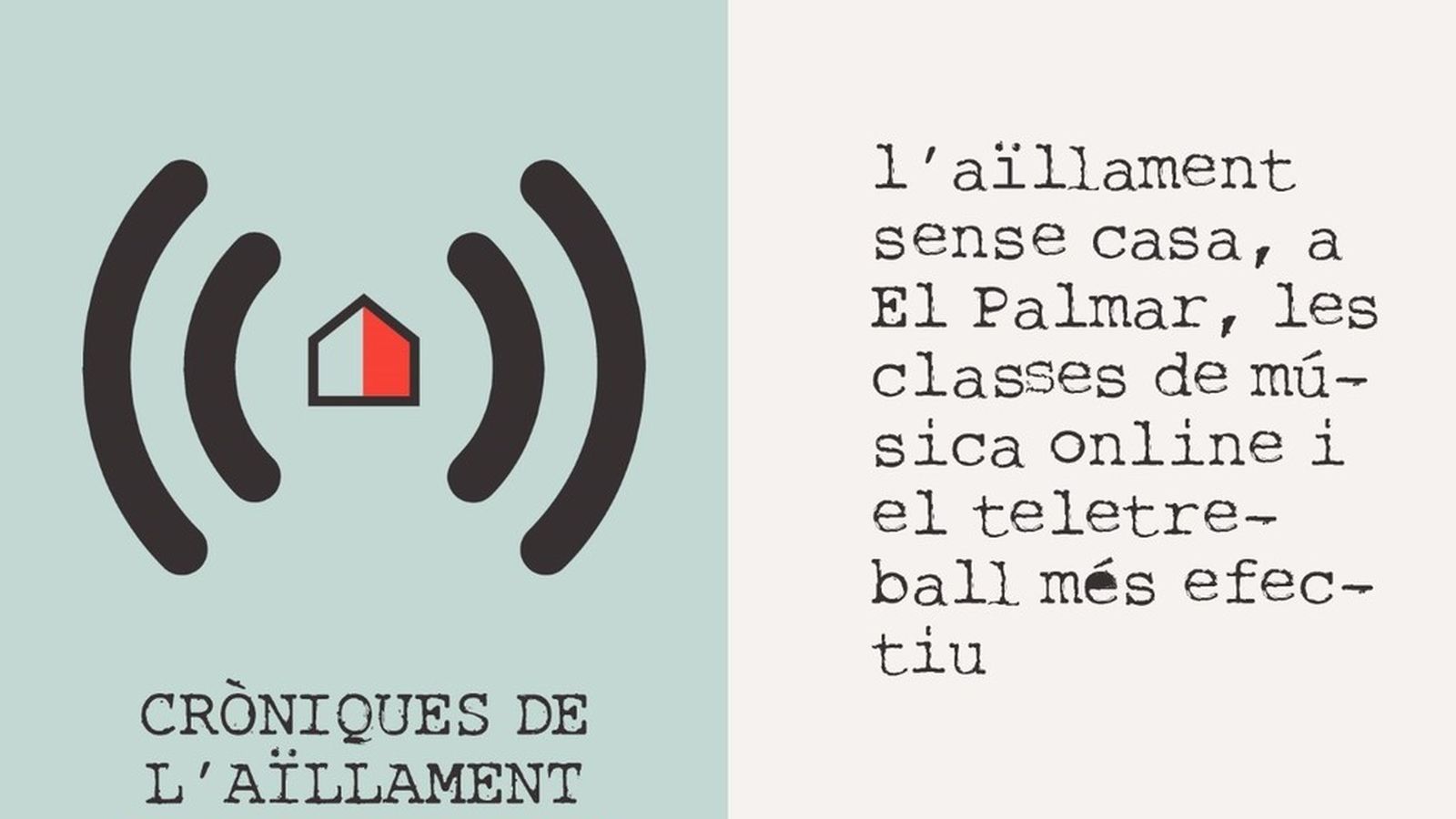 30.03.2020 | L'aïllament sense casa, al Palmar, les classes de música online i el teletreball efectiu