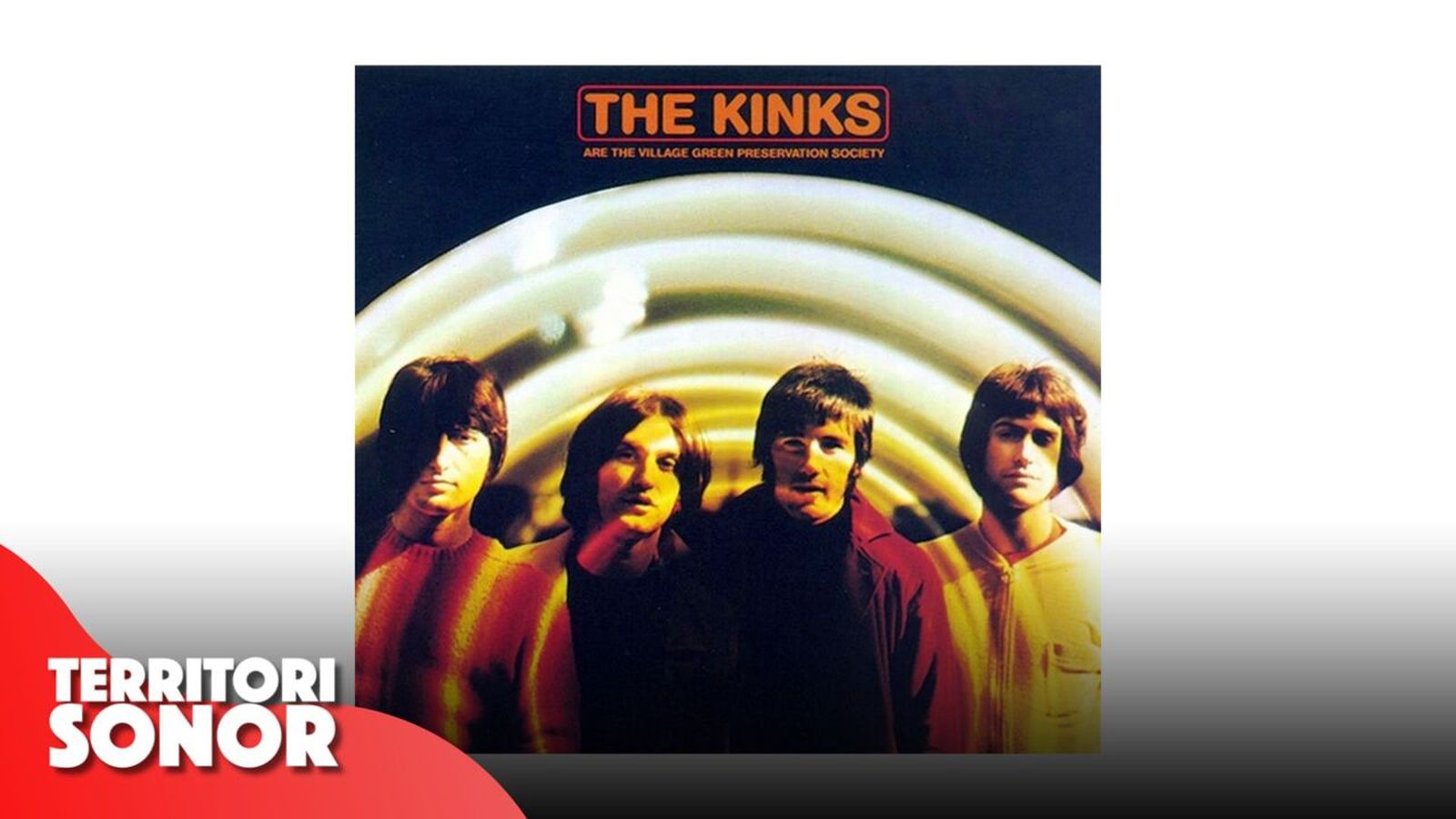 17.04.2024 | 33 revolucions per a canviar el món | 'The Kinks Are the Village Green Preservation Society', el disc conceptual dels Kinks