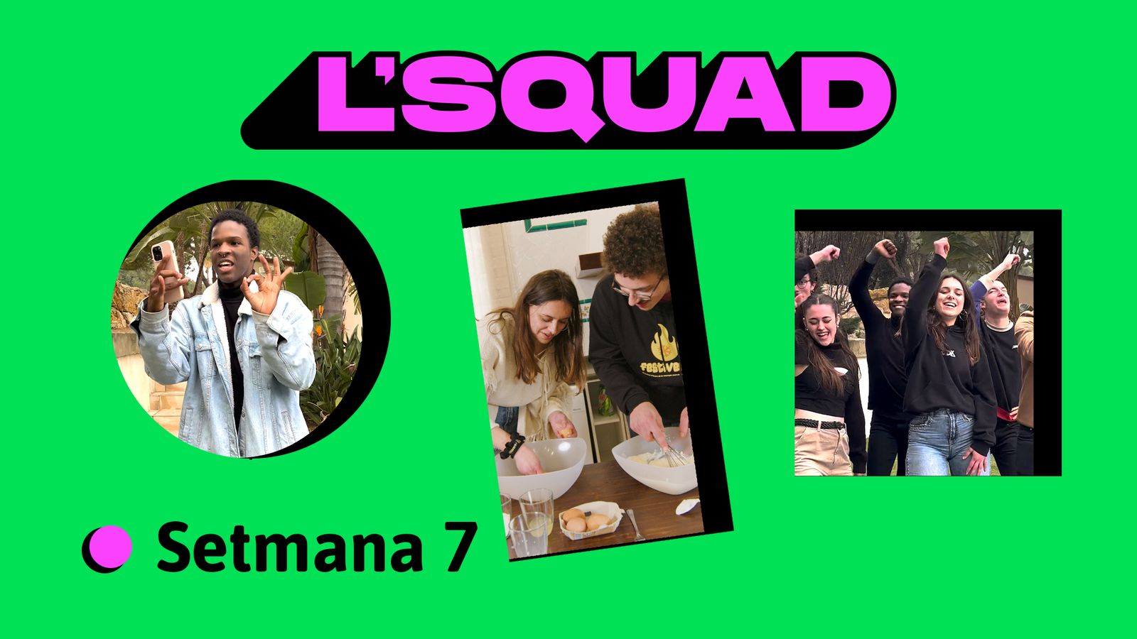 L'Squad | Setmana 7