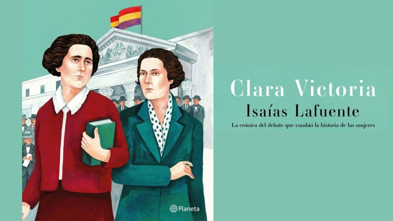 10.11.2021 | 'Clara Victoria. La crónica del debate que cambió la historiade las mujeres'