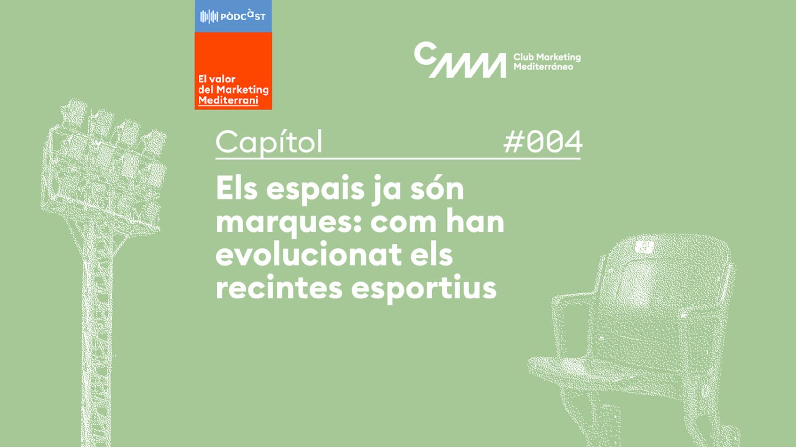 26.06.2026 | Capítol 4: Els espais ja són marques: com han evolucionat els recintes esportius