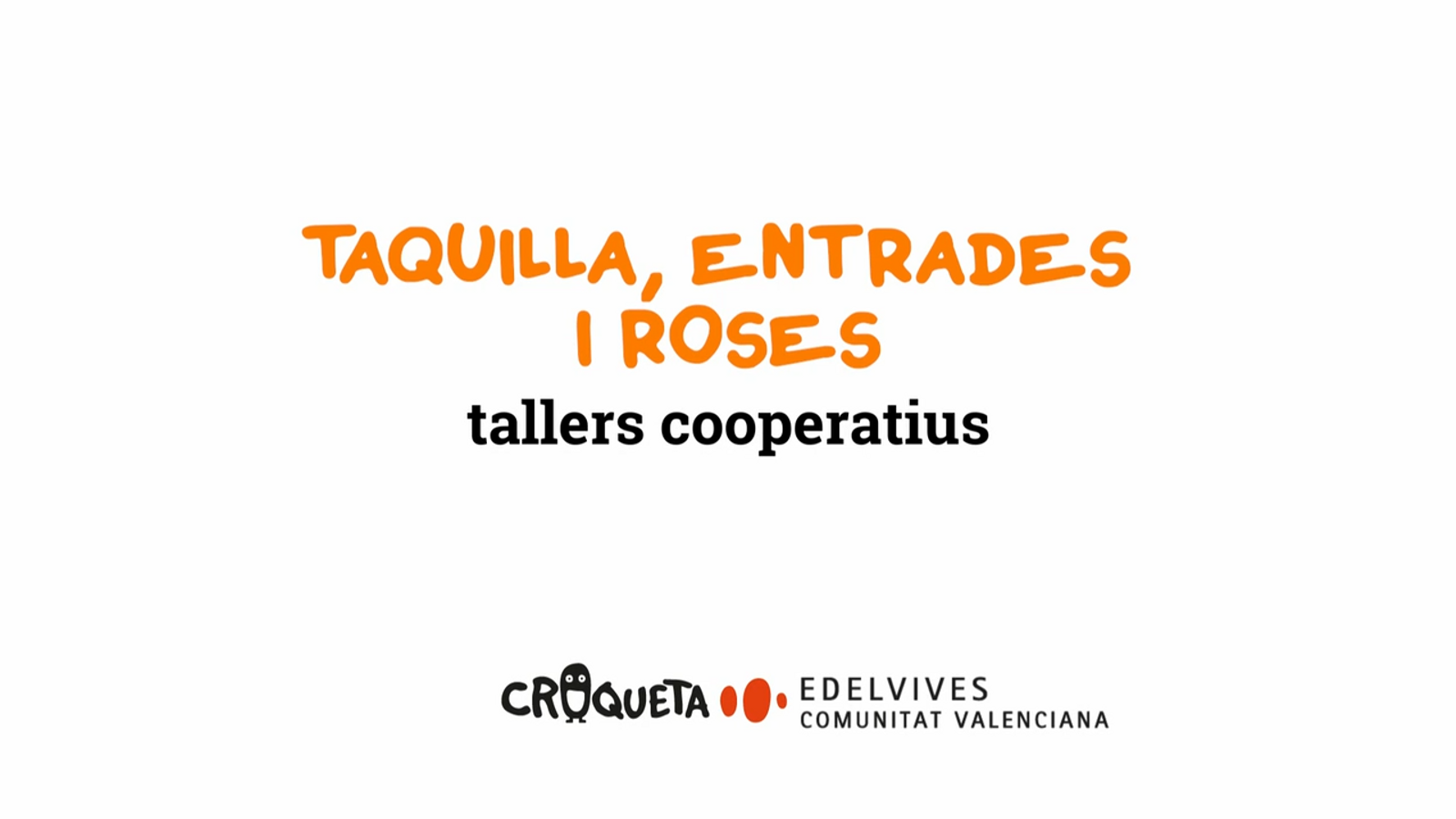 Taquilla, entrades i roses