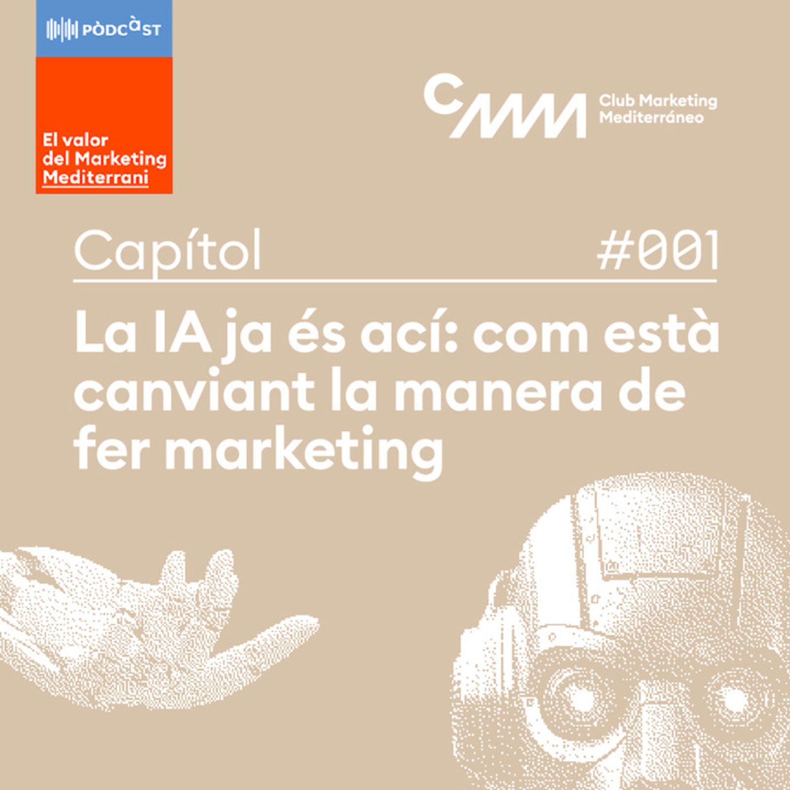 Capítol 1: La IA ja és ací: com està canviant la manera de fer marketing episode artwork
