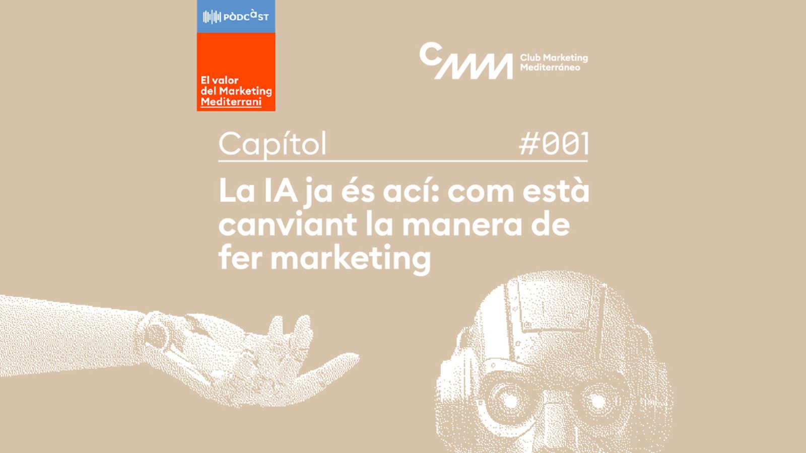 | Capítol 1: La IA ja és ací: com està canviant la manera de fer marketing
