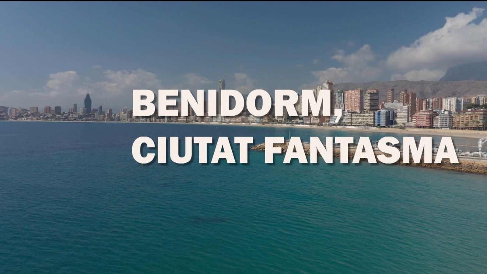 Benidorm ciutat fantasma