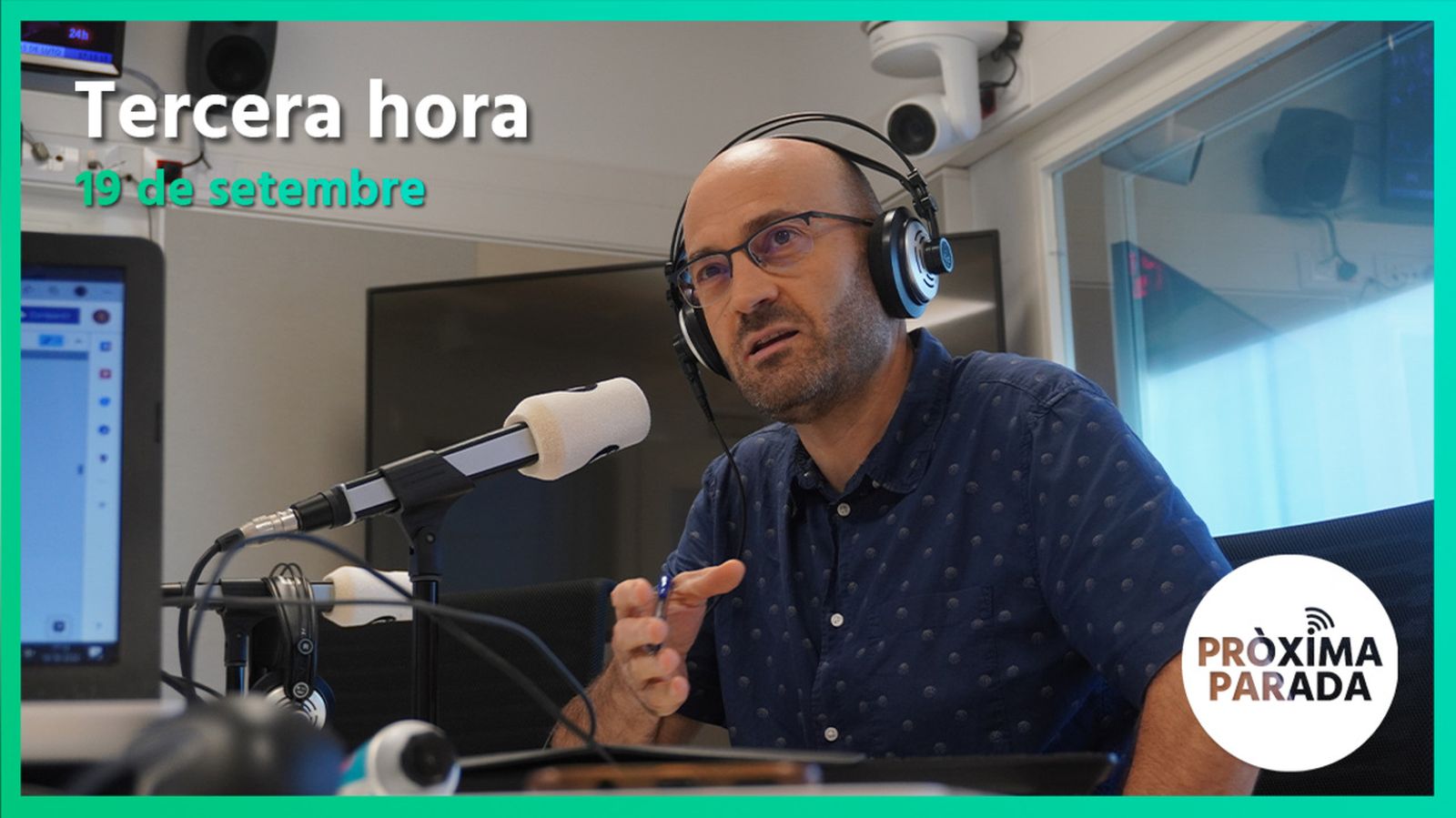 19.09.2022 | Pròxima parada | Tercera hora