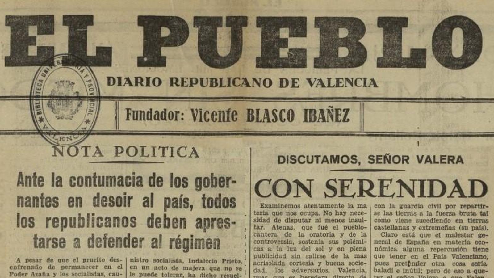 La publicació diària va ser fundada per Blasco Ibáñez La publicació diària va ser fundada per Blasco Ibáñez