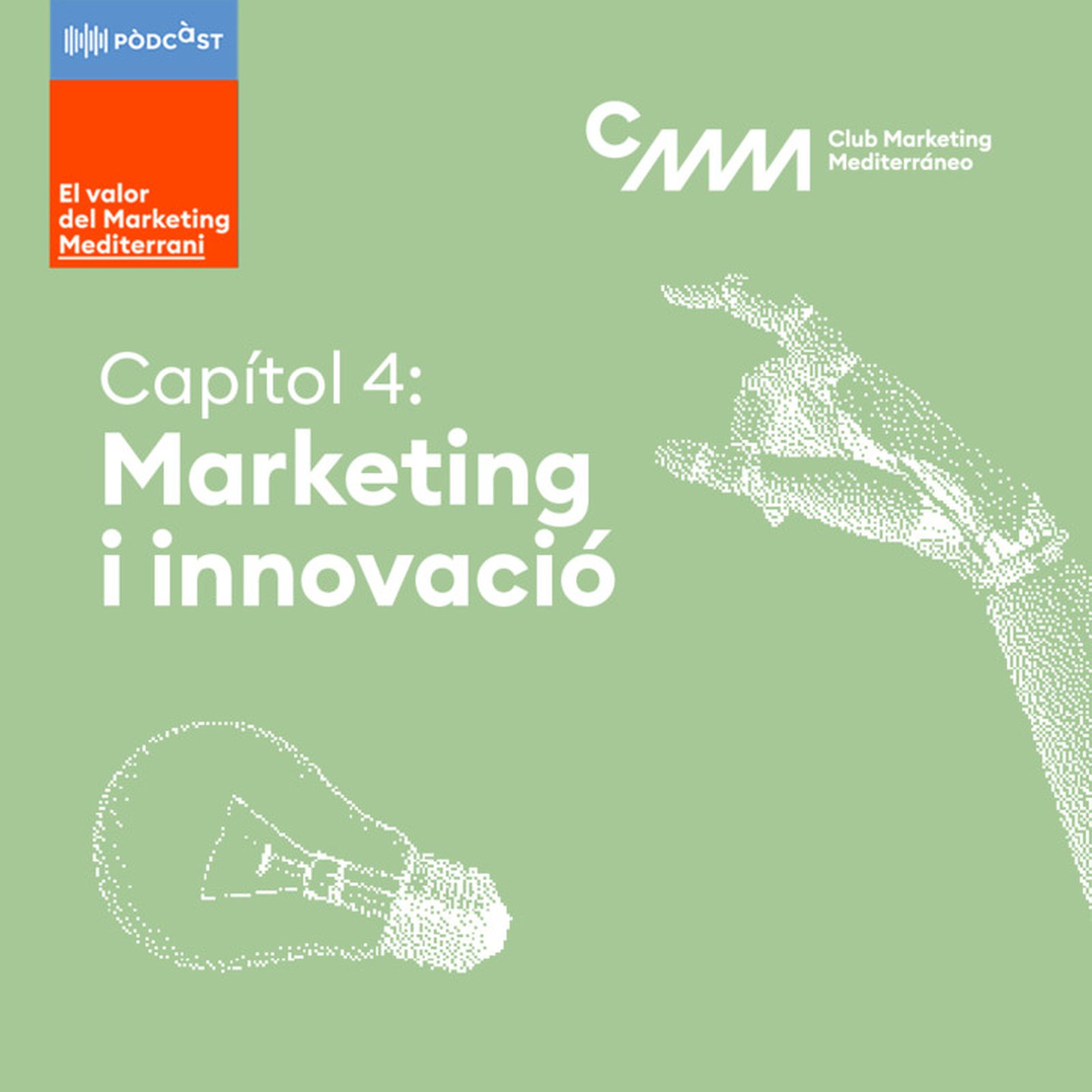 Capítol 4: Marketing i innovació episode artwork
