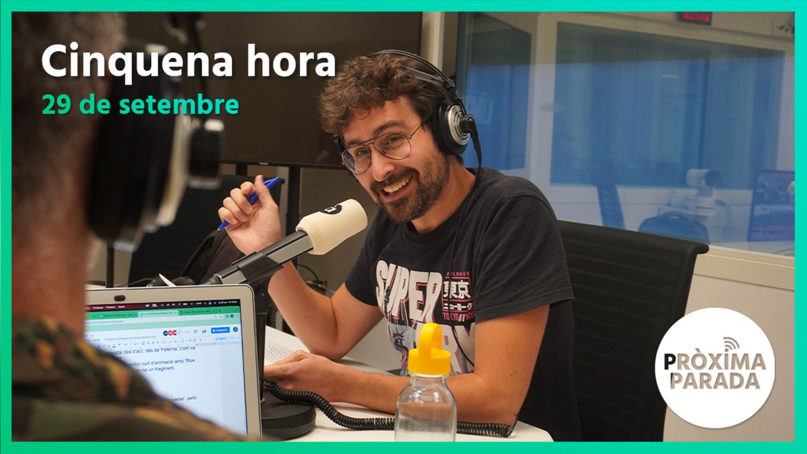 29.09.2022 | Pròxima parada | Cinquena hora