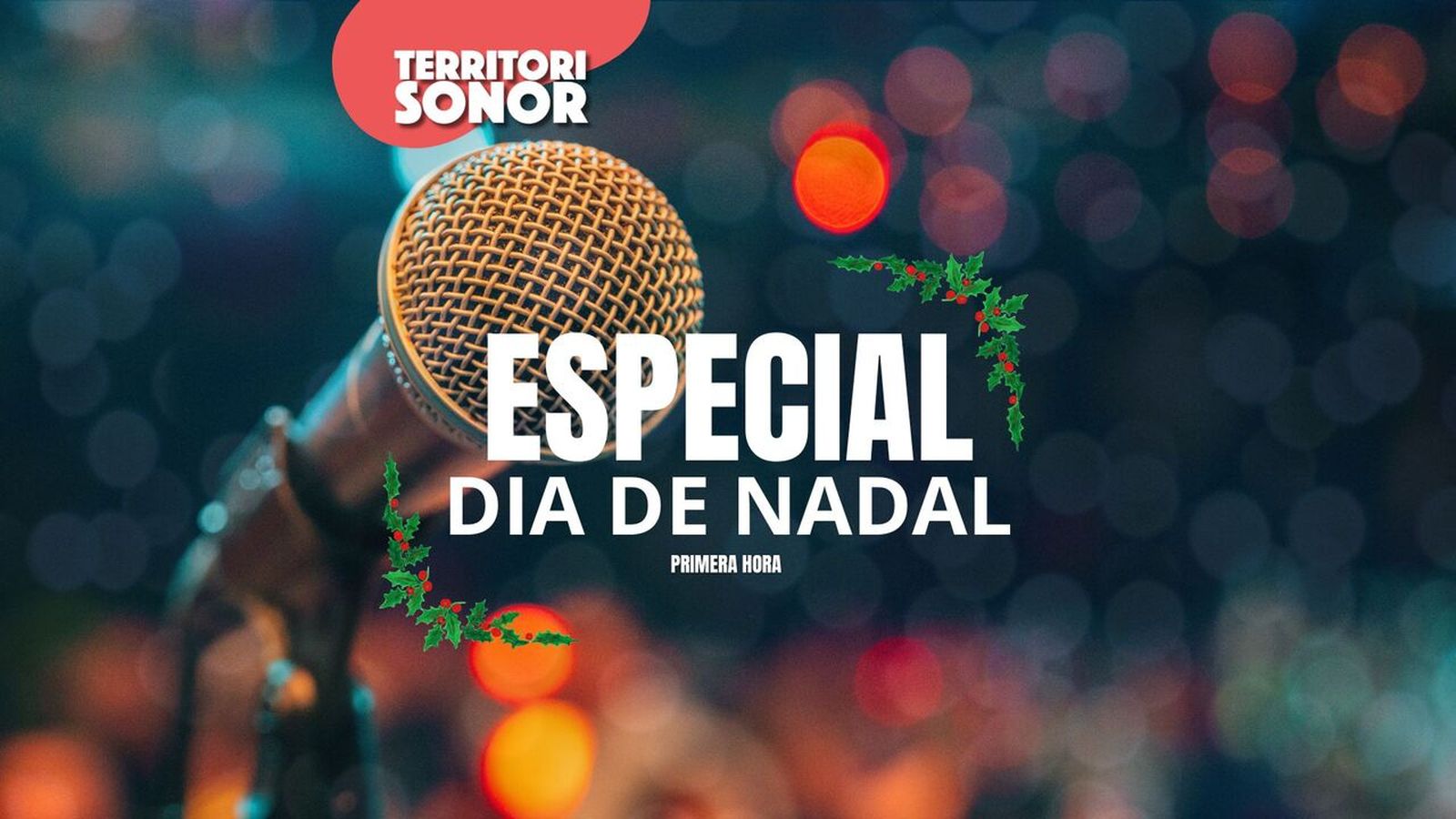25.12.2024 | Especial “Dia de Nadal” | Primera hora